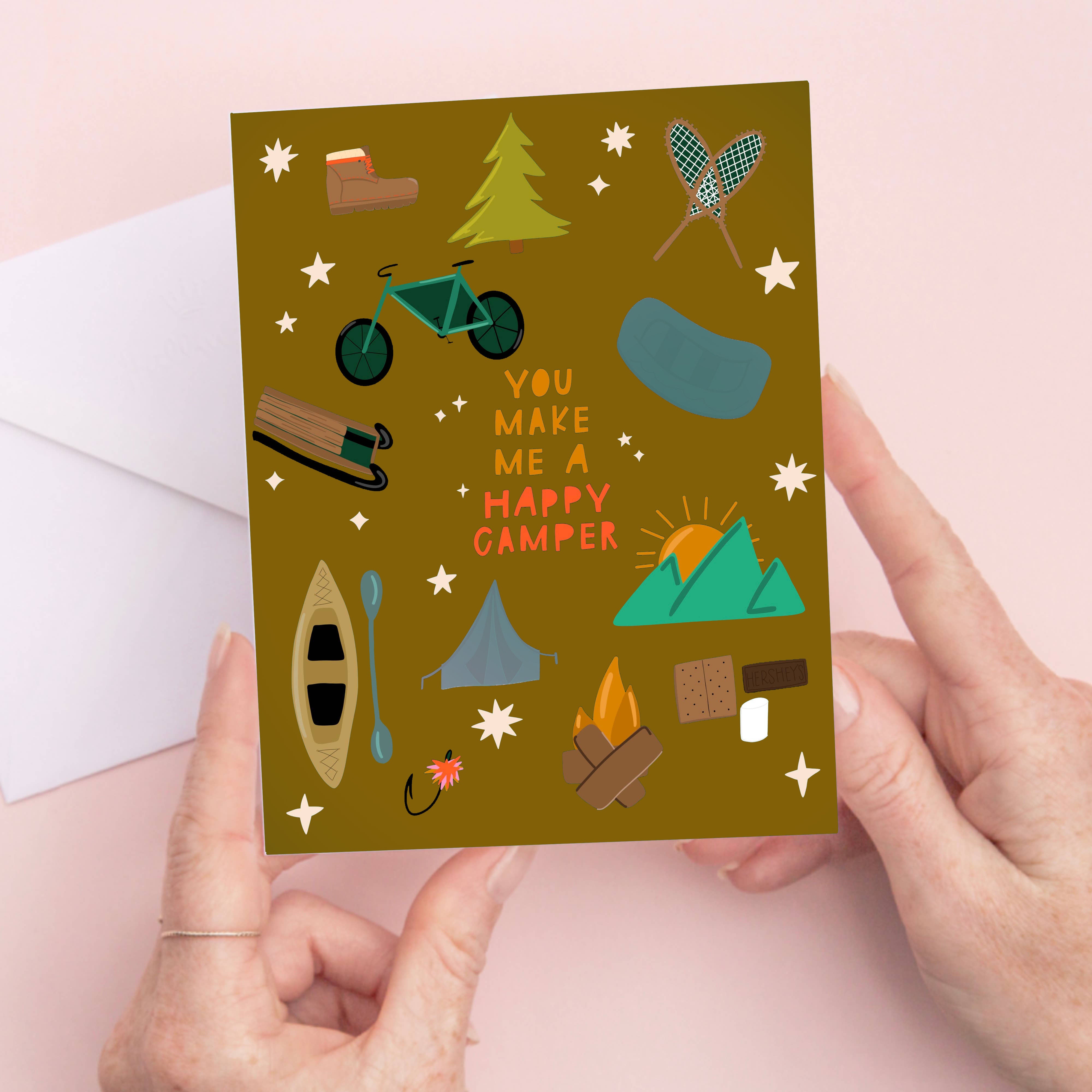 You Make Me A Happy Camper Greeting Card