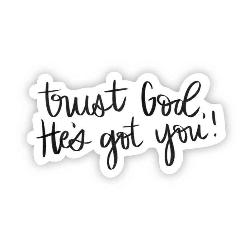 Trust God, He&
