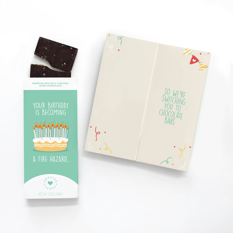 "Your Birthday Is Becoming A Fire Hazard" Greeting Card + Chocolate Bar ALL-IN-ONE!