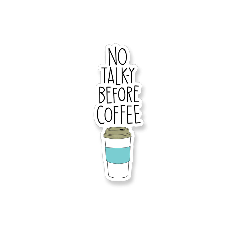 "No Talk-y Before Coffee" Vinyl Sticker