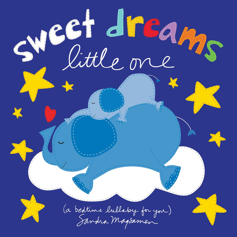 "Sweet Dreams Little One: A Bedtime Lullaby For You" Board Book