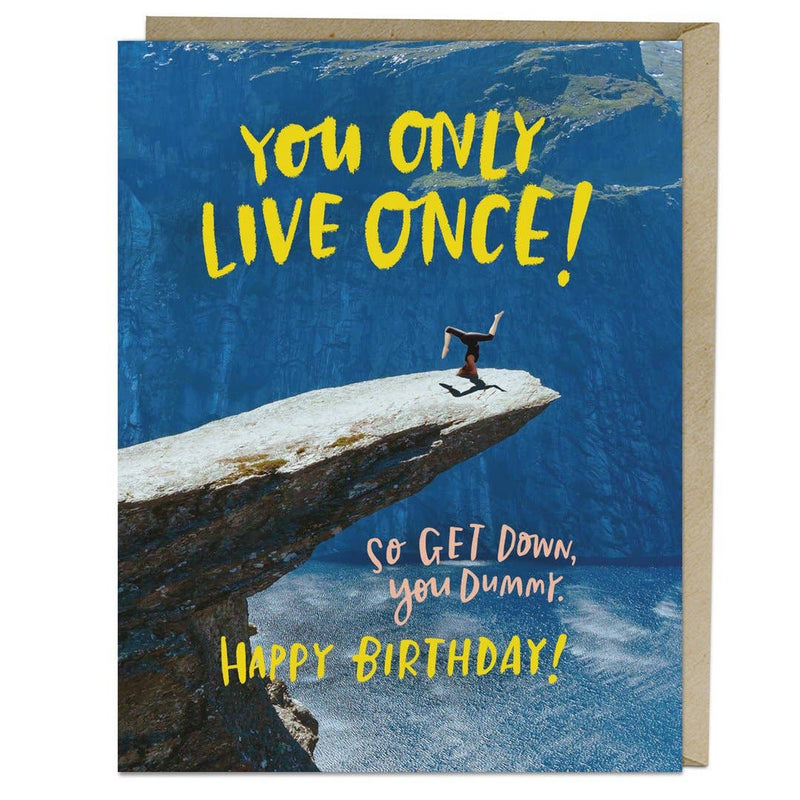 "You Only Live Once!" Birthday Card