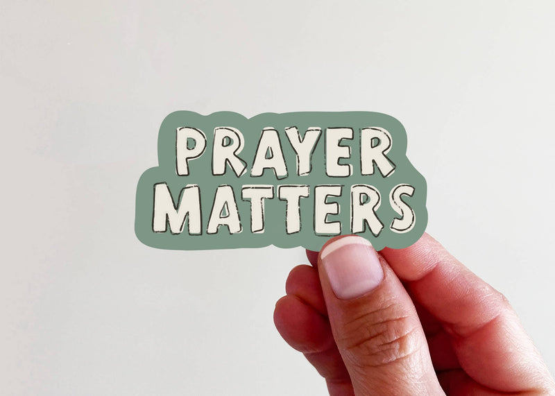 "Prayer Matters" Sticker