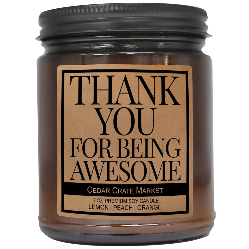 "Thank You for Being Awesome" Amber Jar Soy Candle