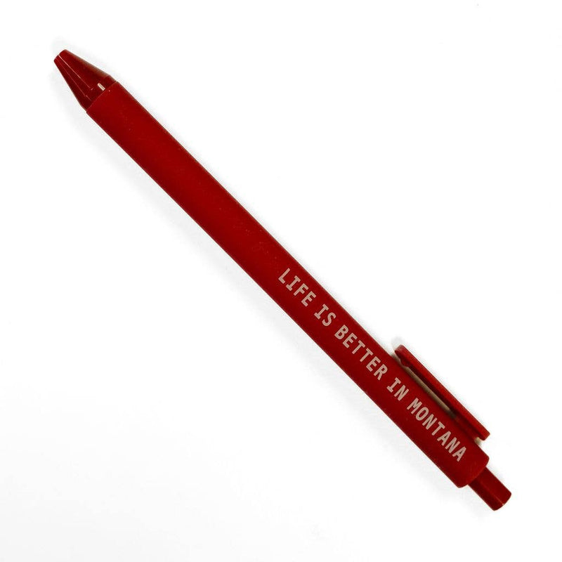 "Life is Better in Montana" Pen
