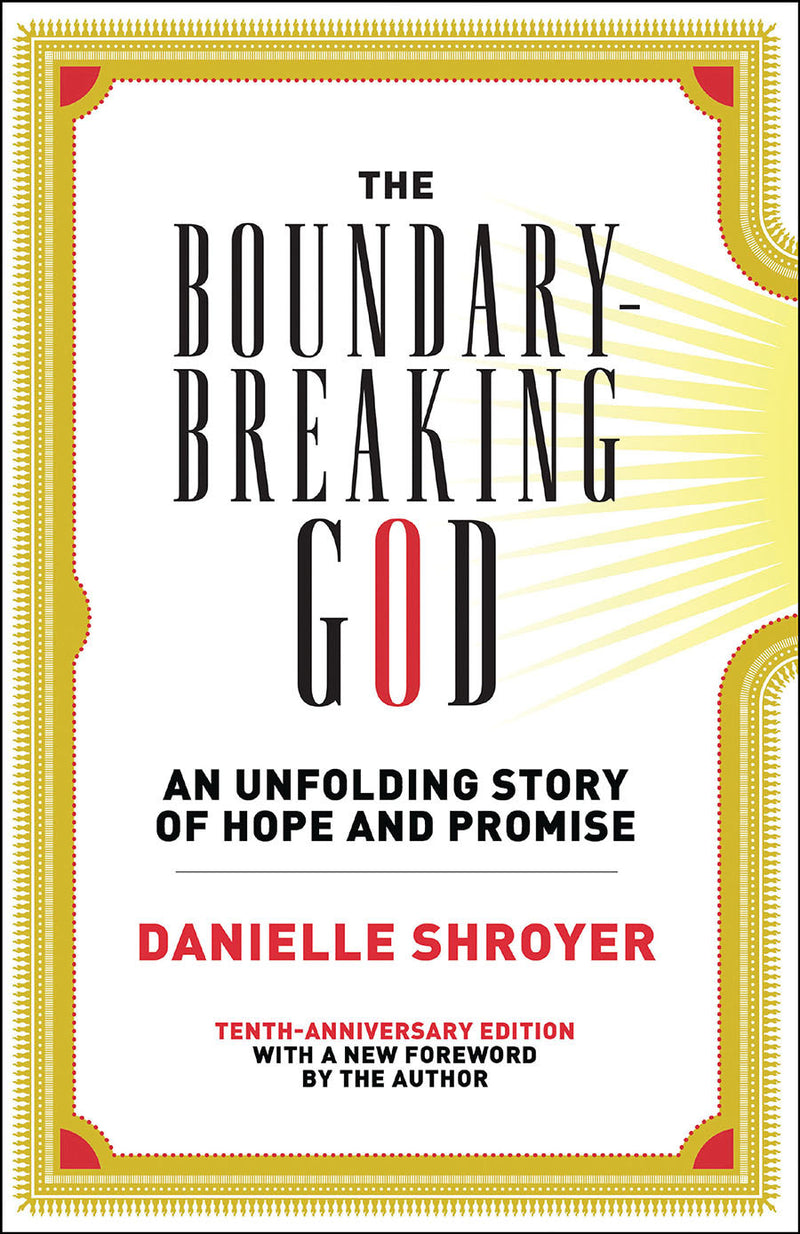 "The Boundary-Breaking God: An Unfolding Story of Hope and Promise" Book