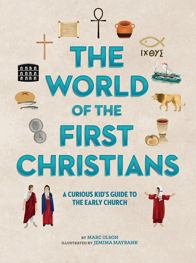 "The World of the First Christians: A Curious Kid&