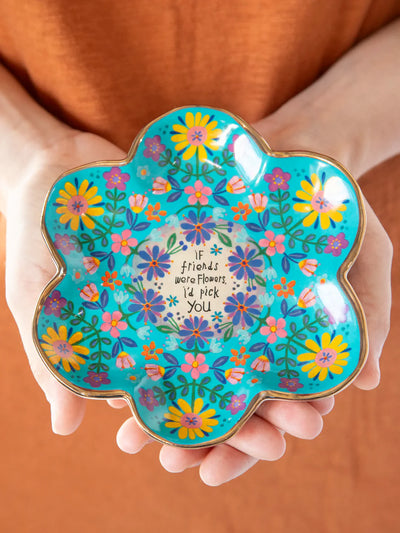 "If Friends Were Flowers I'd Pick You" Trinket Tray