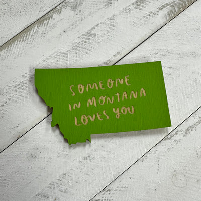 Someone in Montana Loves You Magnet