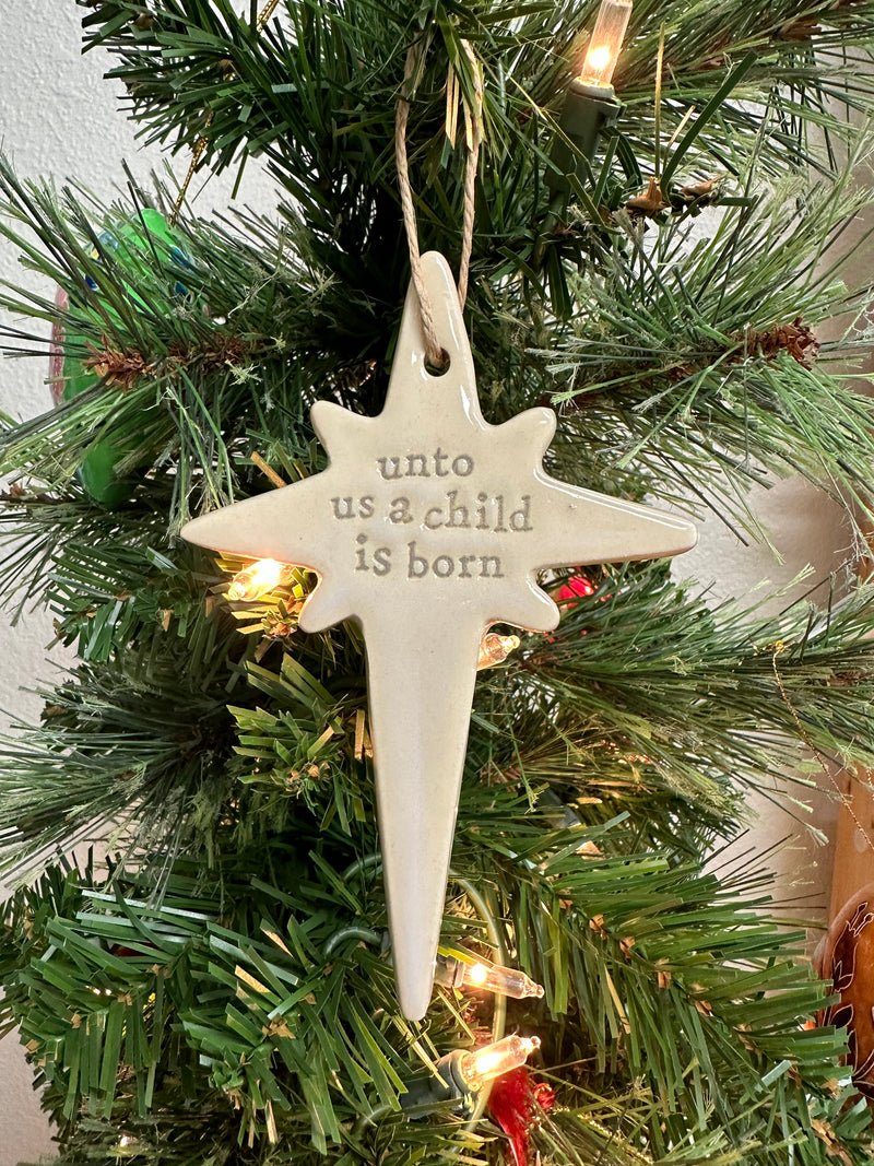 "Unto Us A Child Is Born" Ceramic Star Ornament