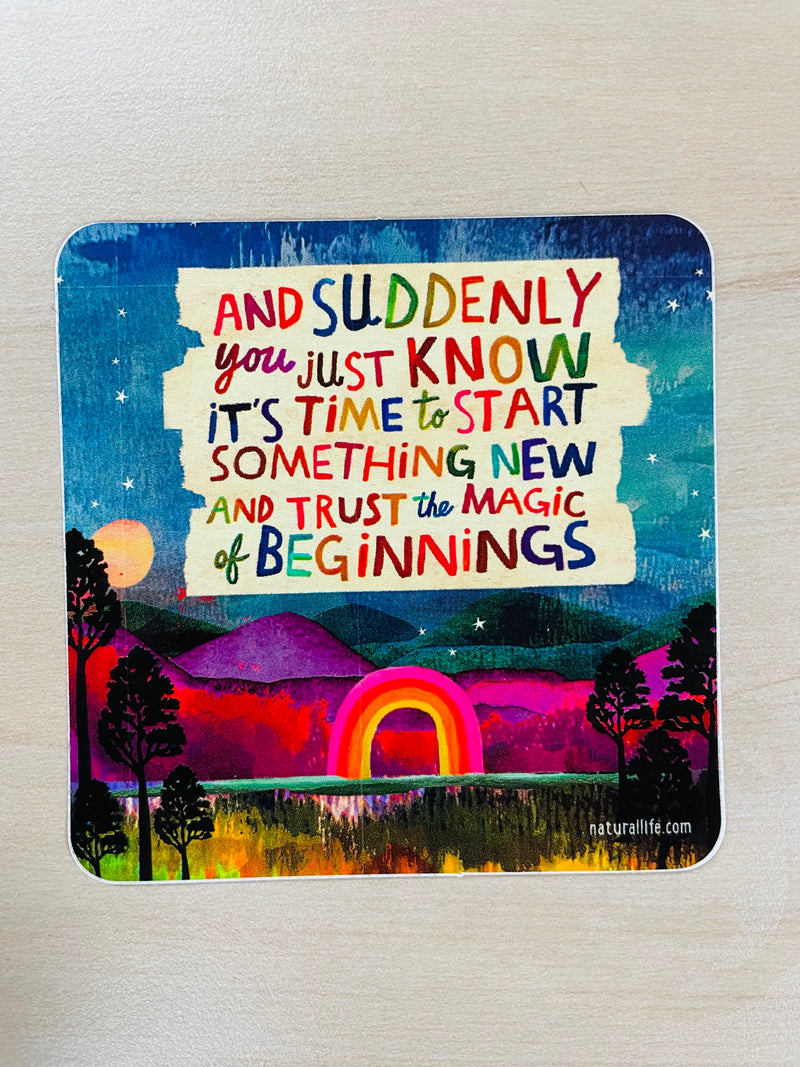 "And Suddenly You Just Know" Vinyl Sticker