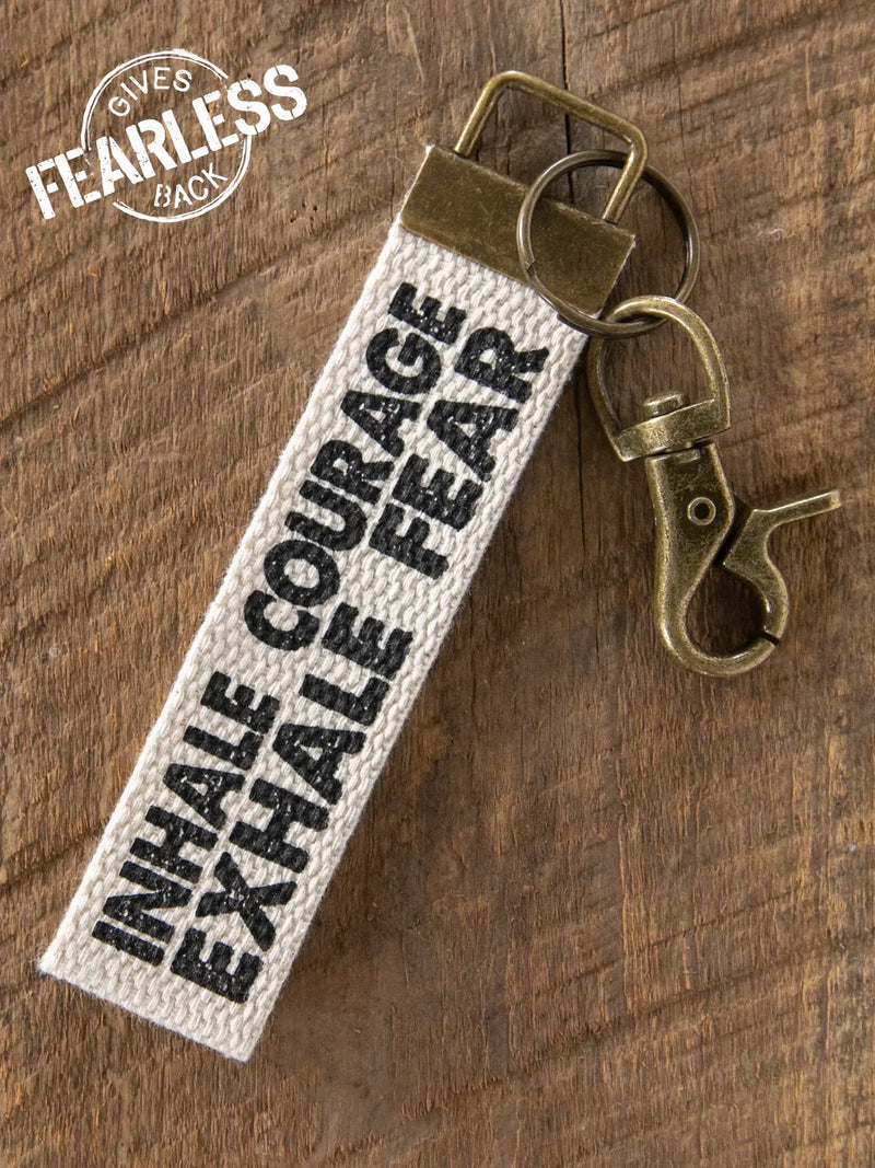 "Inhale Courage Exhale Fear" Canvas Key Fob