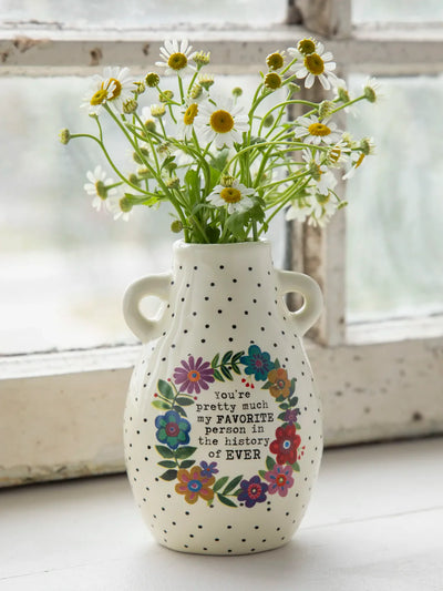"You're Pretty Much My Favorite Person" Bud Vase