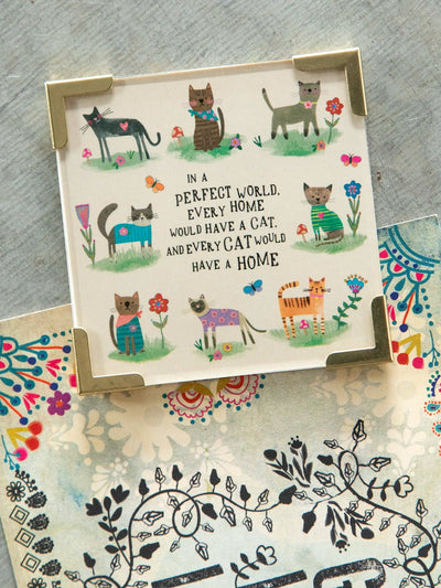 "Every Cat Has A Home" Corner Magnet