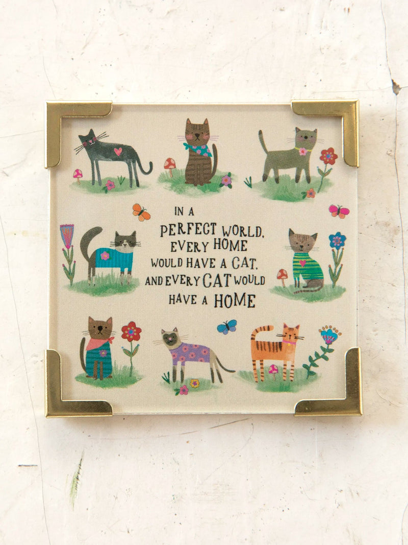 "Every Cat Has A Home" Corner Magnet