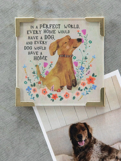 "Every Dog Has A Home" Corner Magnet