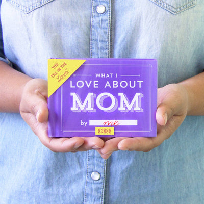 "What I Love about Mom"  Fill in the Love® Book