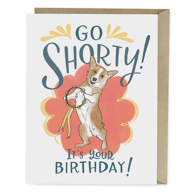 "Go Shorty" Birthday Card