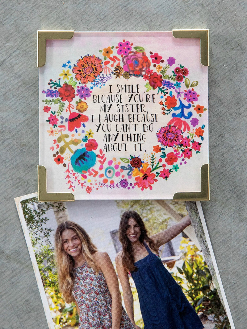 "I Smile Because You Are My Sister" Corner Magnet