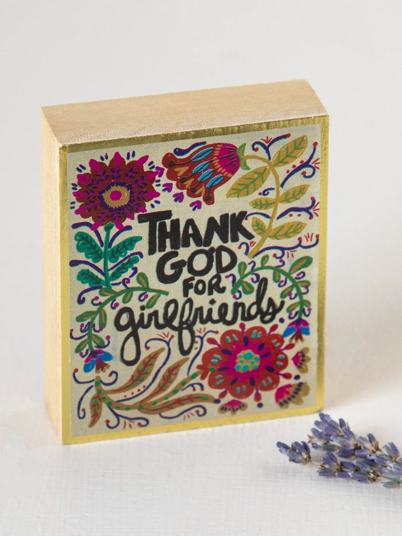 "Thank God For Girlfriends" Tiny Block