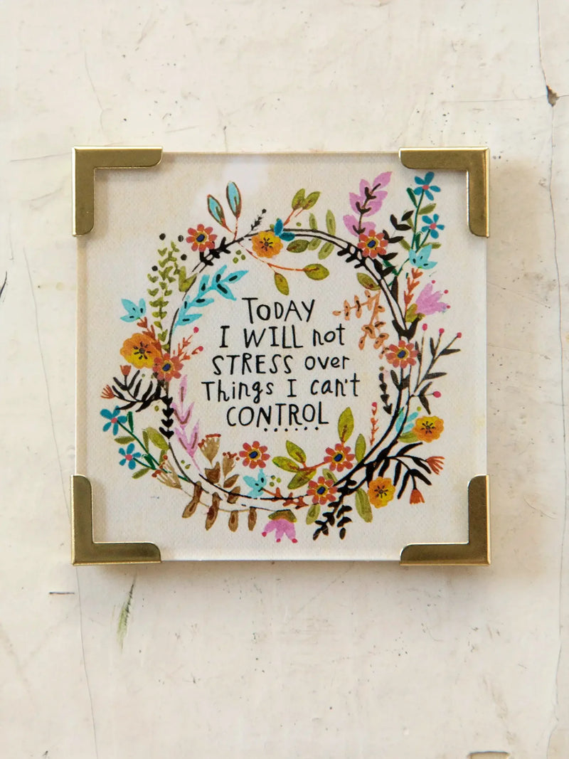 "Today I Will Not Stress" Corner Magnet