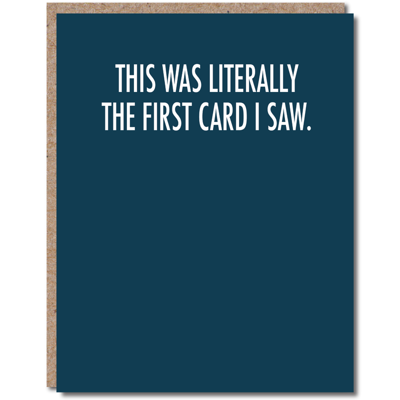 “This Was Literally The First Card I Saw” Funny Birthday Card