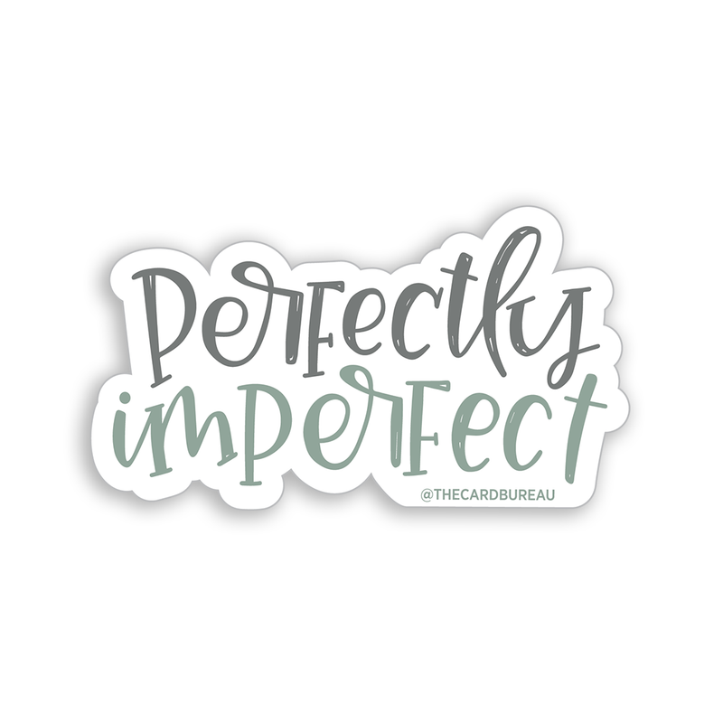 “Perfectly Imperfect” Vinyl Sticker