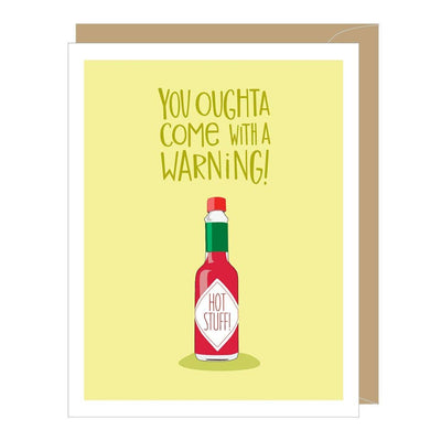 "You Oughta Come With A Warning!" Hot Sauce Anniversary Card