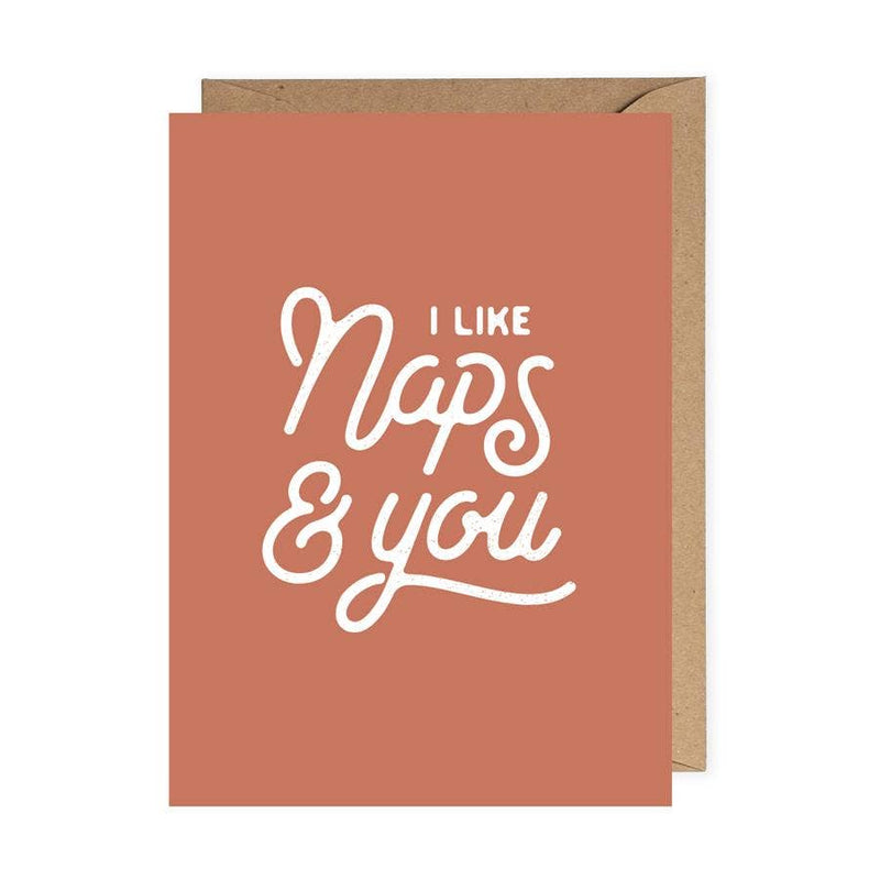 “I Like Naps And You” Any Occasion Card