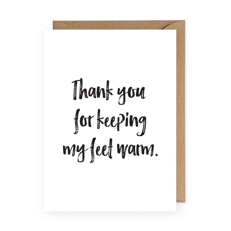 "Thank You For Keeping My Feet Warm" Card