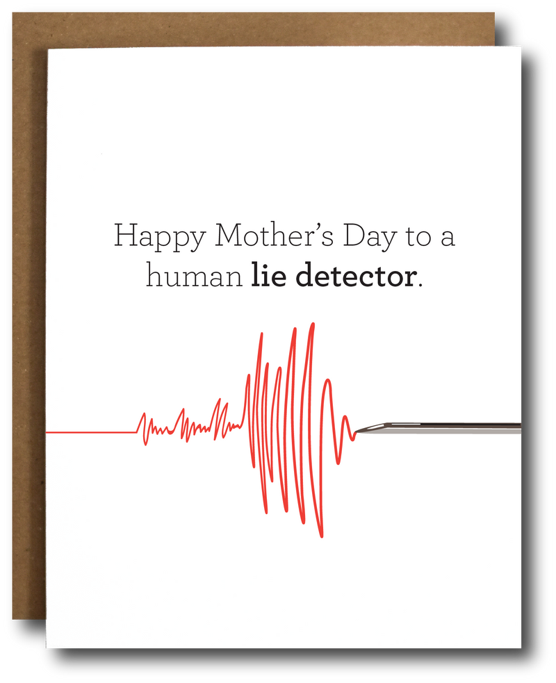 “To A Human Lie Detector” Funny Mother’s Day Card