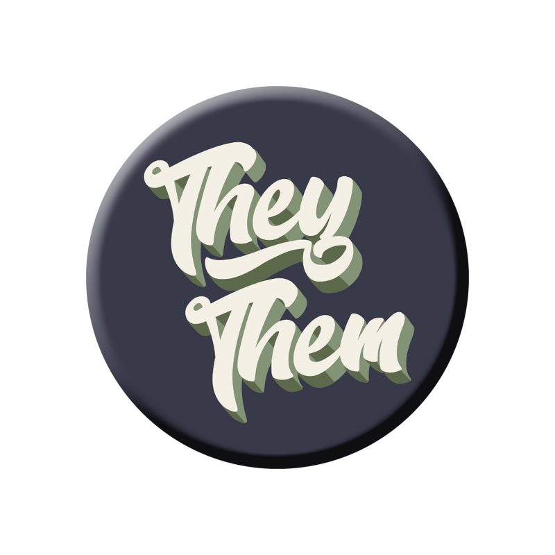 “They/Them” Pronouns Button Pin