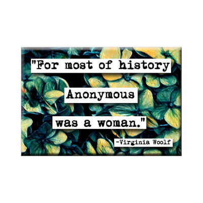 “Anonymous Was A Woman” Virginia Woolf Magnet