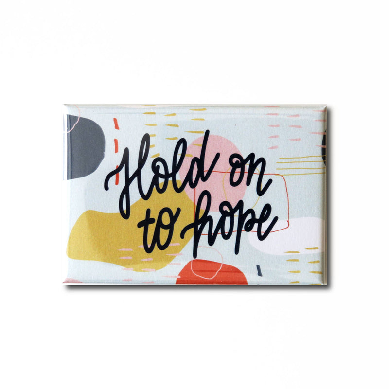 "Hold on to Hope" Magnet
