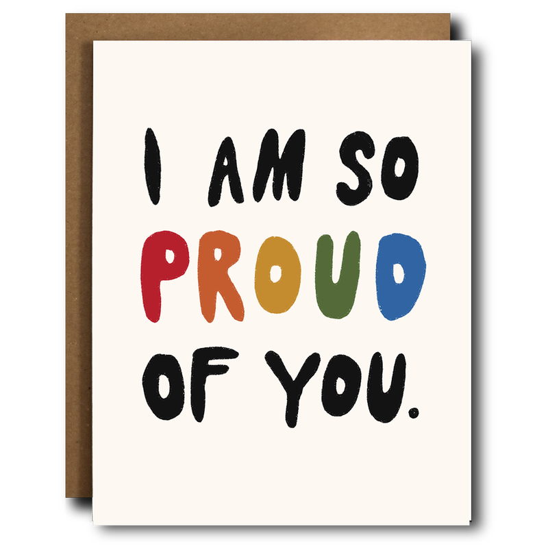 “I Am So Proud of You” Card