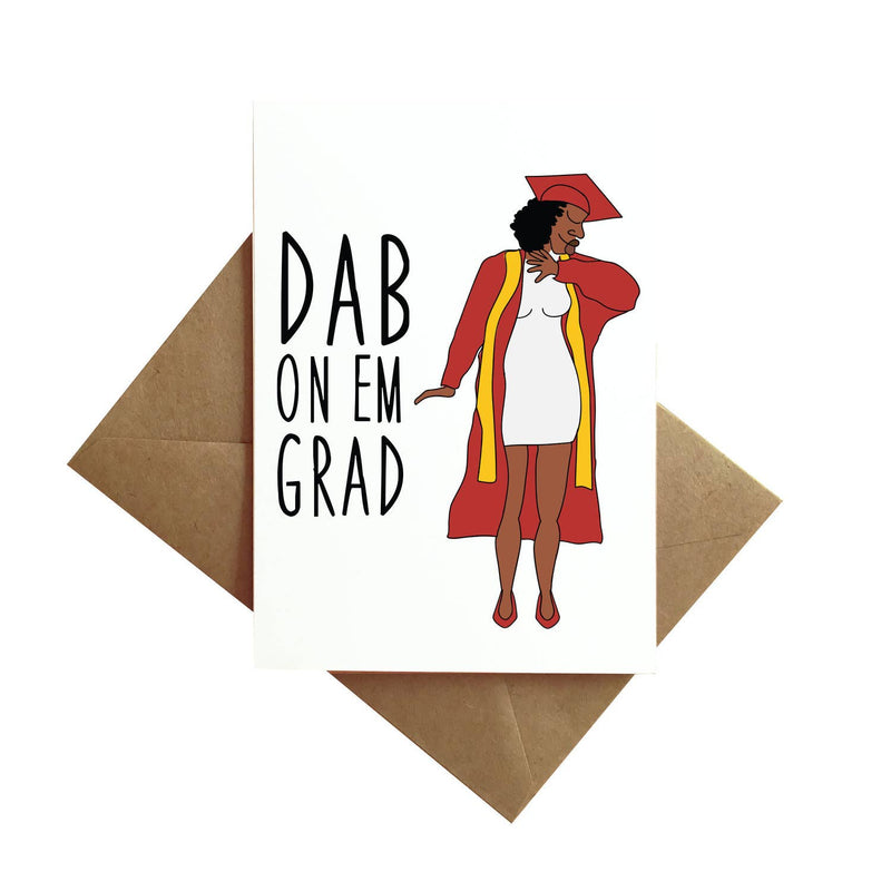 “Dab On Em Grad” Female Graduation Card