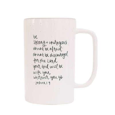 “Be Strong and Courageous” Speckled Tall Mug