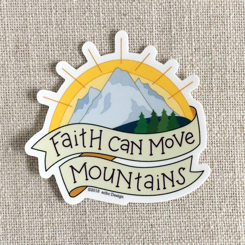 “Faith Can Move Mountains” Vinyl Sticker