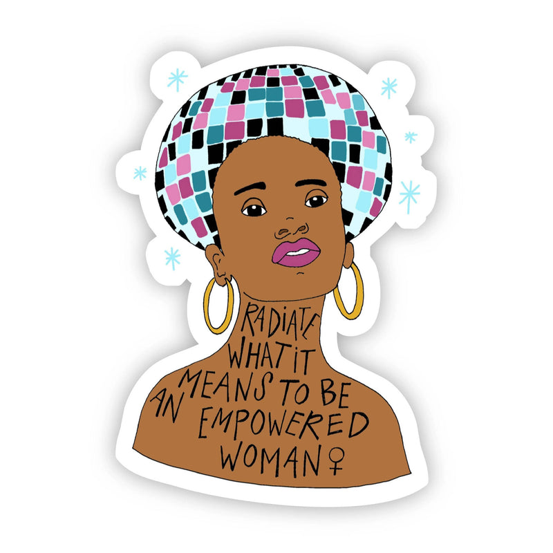 “Radiate An Empowered Woman” Vinyl Sticker