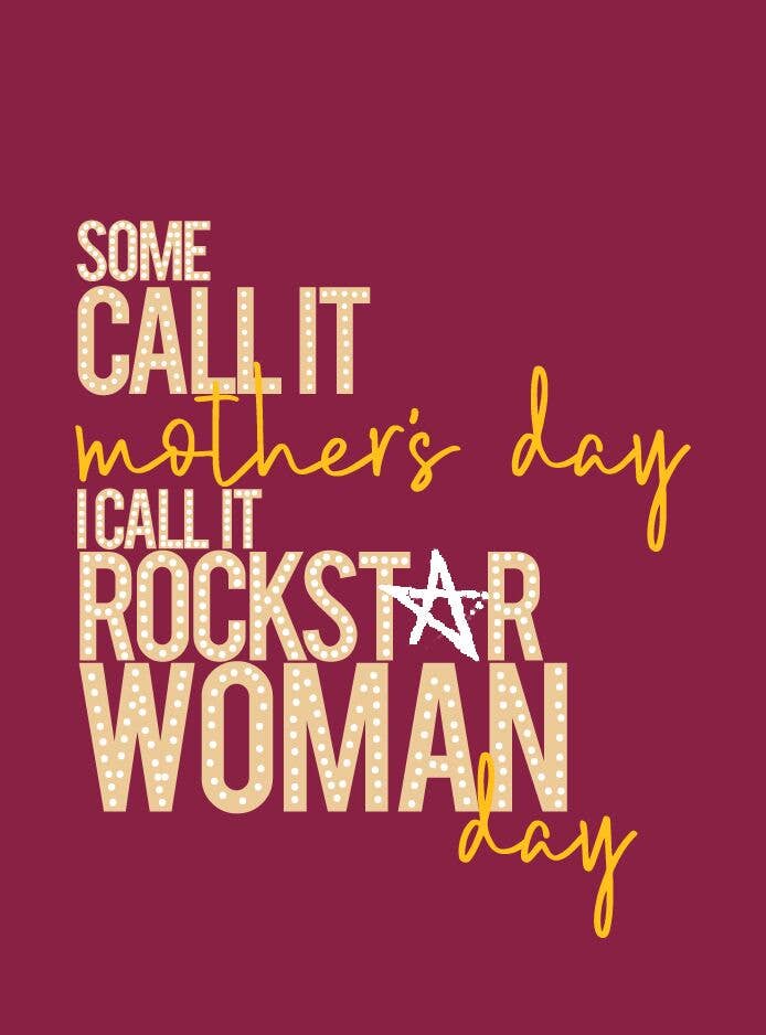 “Rockstar Woman Day” Mother’s Day Card