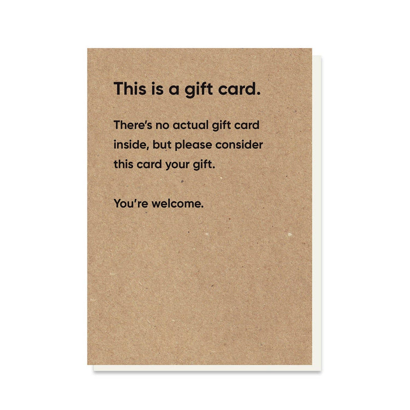 “This Is A Gift Card” Any Occasion Card