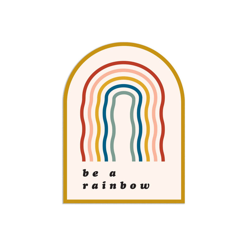 "Be A Rainbow" Sticker
