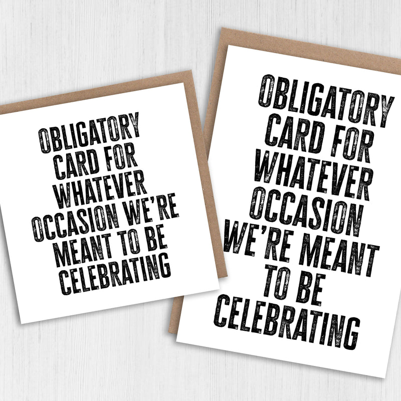 "Obligatory" All Occasions Card