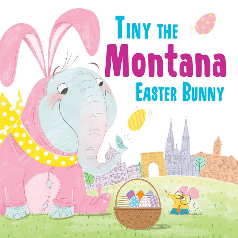 "Tiny the Montana Easter Bunny" Hardcover Book