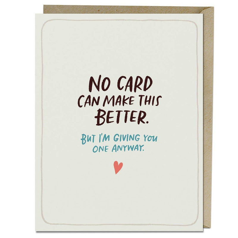 "No Card Can Make This Better" Empathy Card