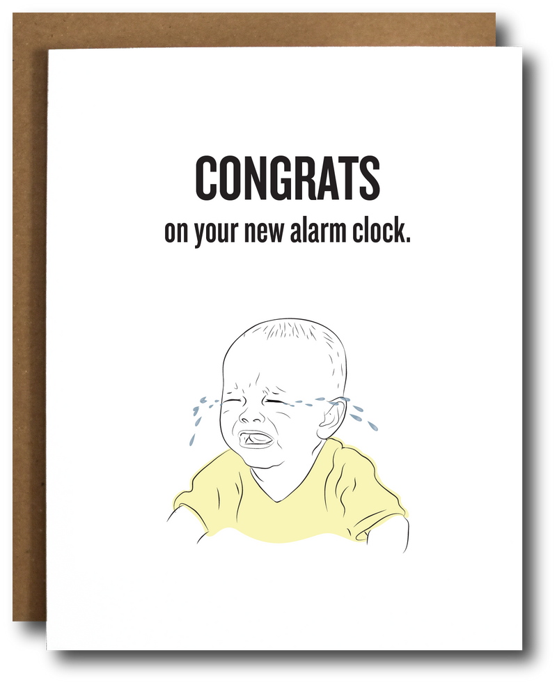“Congrats On Your New Alarm Clock” New Baby Card