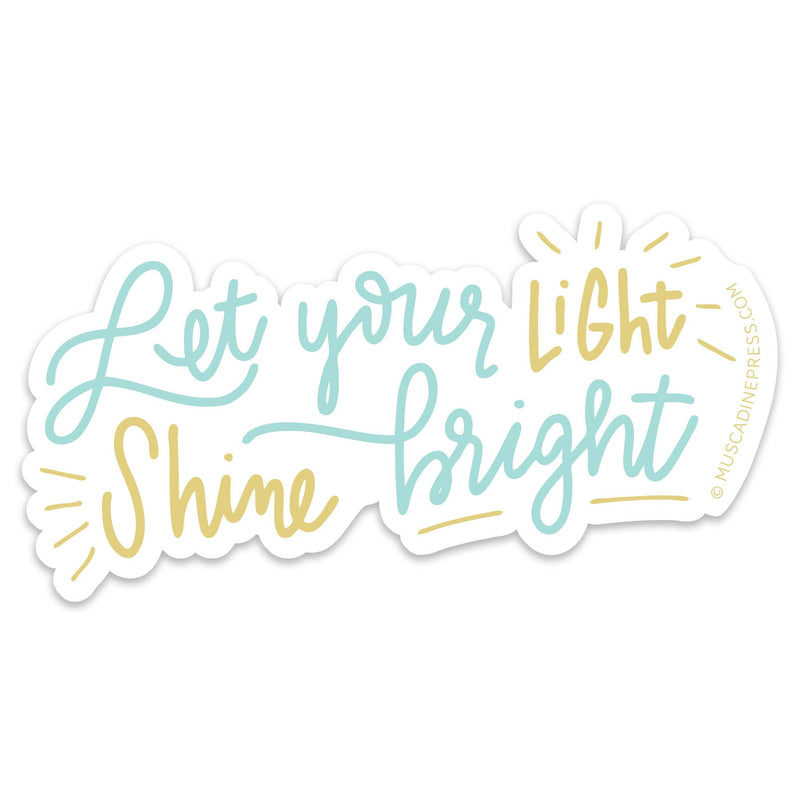 "Let Your Light Shine Bright" Vinyl Sticker