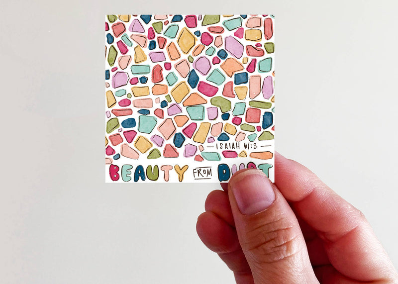 "Beauty from Dust" Vinyl Sticker
