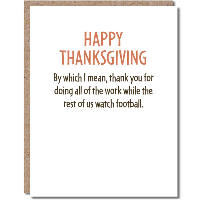 “Happy Thanksgiving, By Which I Mean" Funny Thanksgiving Card