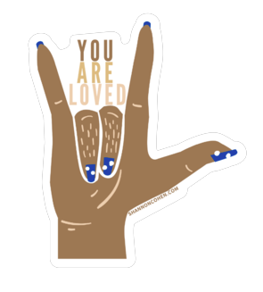 "You Are Loved" [Blue Nails] Vinyl Sticker